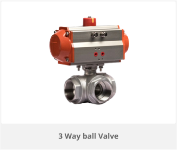 3 Way ball Valve